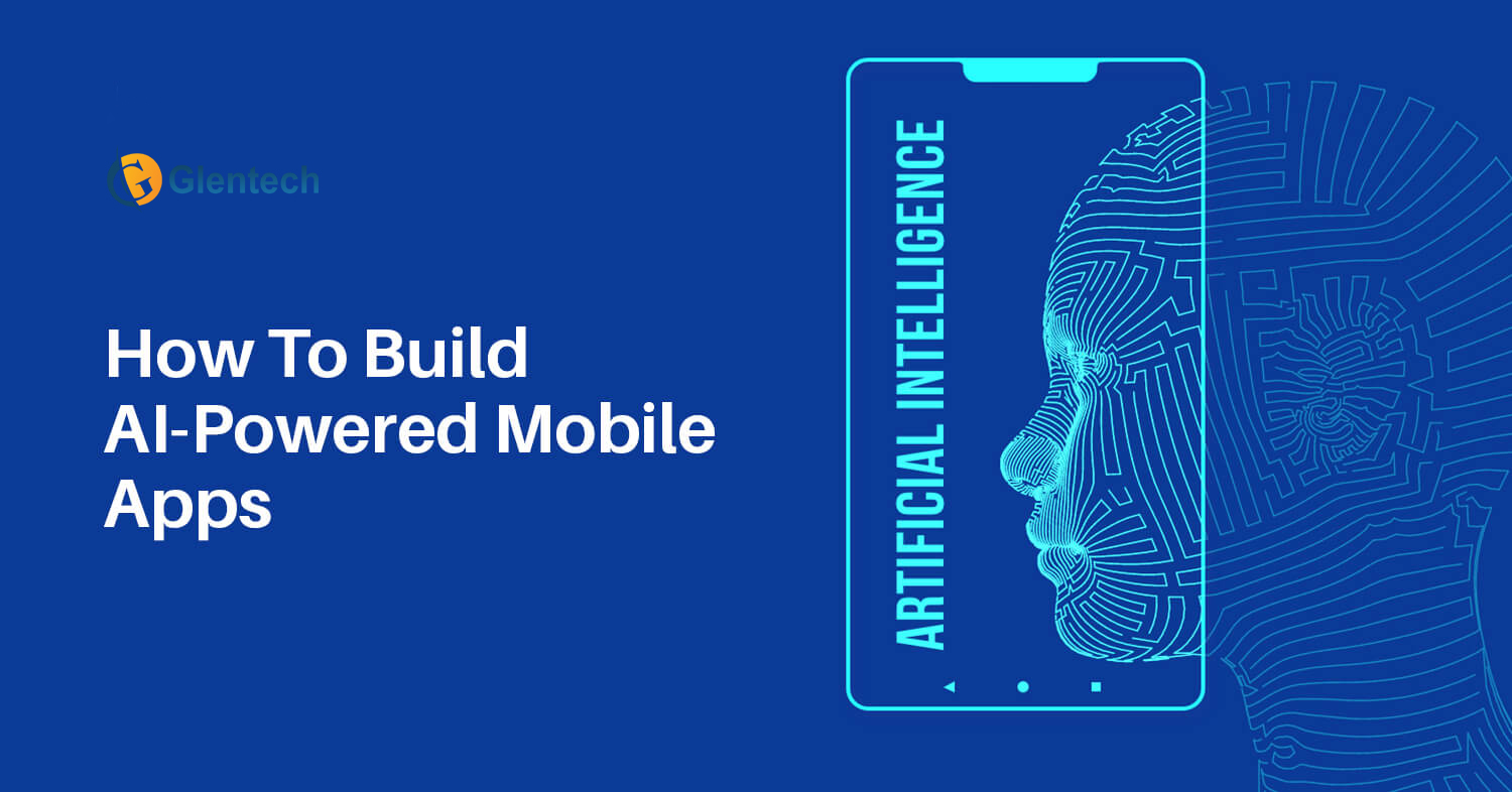 how to build ai powered mobile apps | Glentech