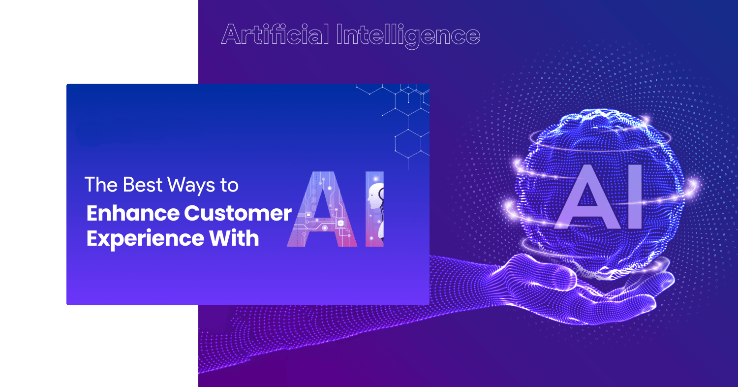 The Best Ways to Enhance Customer Experience with AI | Glentech